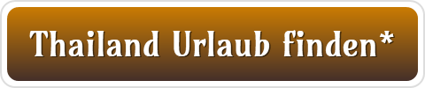 Thailand Urlaub finden*