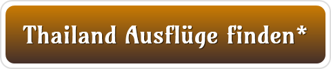 Thailand Ausflüge finden*